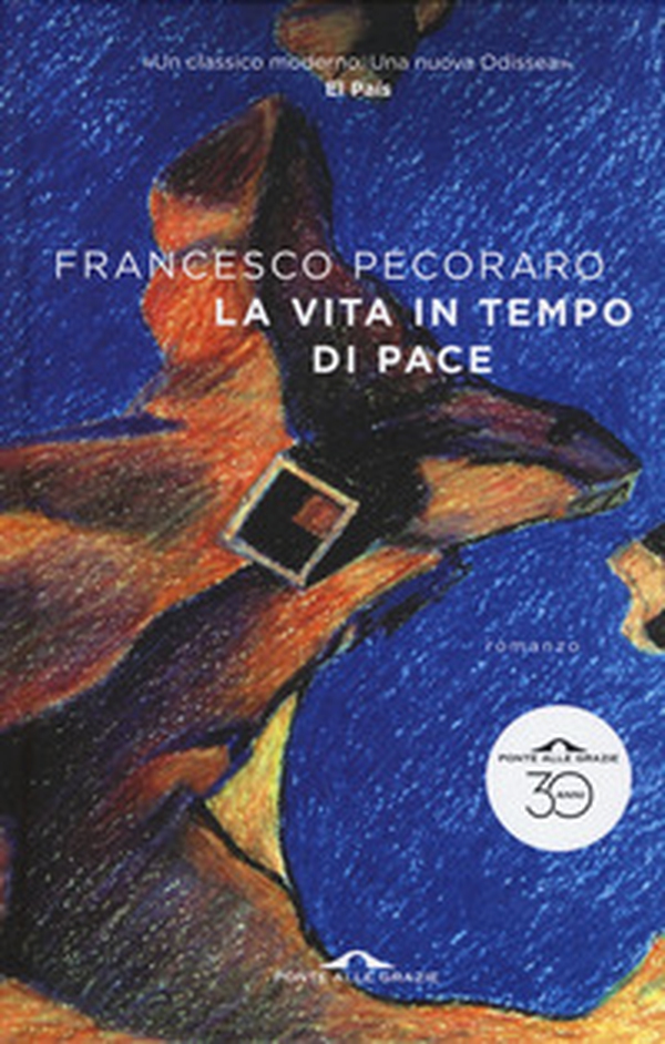 La vita in tempo di pace - Librerie.coop La vita in tempo di pace - Librerie.coop