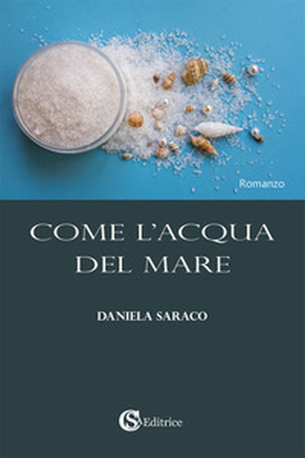 Come l'acqua del mare - Librerie.coop Come l'acqua del mare - Librerie.coop