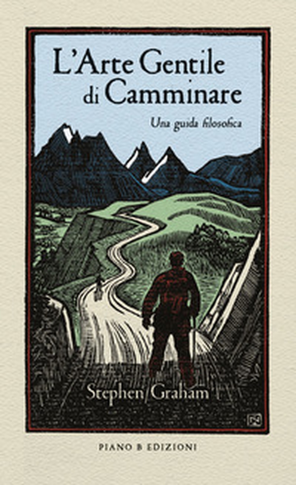 L'arte gentile di camminare. Una guida filosofica - Librerie.coop L'arte gentile di camminare. Una guida filosofica - Librerie.coop