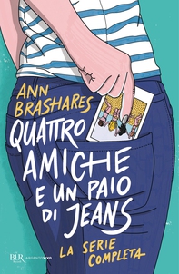 Quattro amiche e un paio di jeans. La serie completa - Librerie.coop