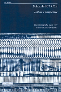 Dallapiccola. Letture e prospettive - Librerie.coop Dallapiccola. Letture e prospettive - Librerie.coop