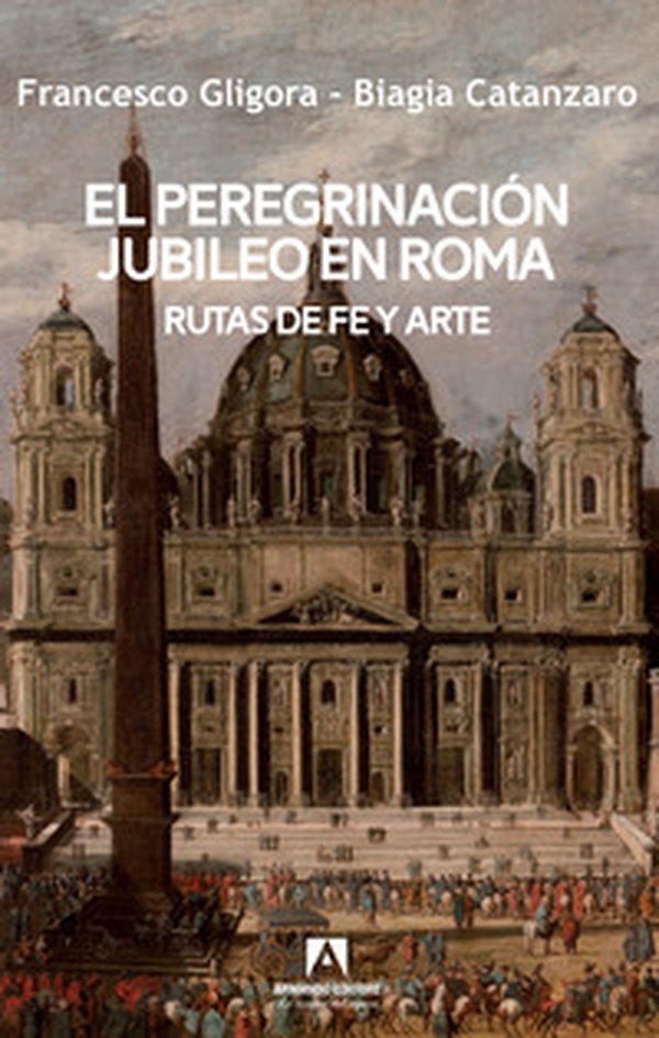 El peregrinacion jubileo en Roma - Librerie.coop El peregrinacion jubileo en Roma - Librerie.coop