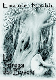 La strega dei boschi - Librerie.coop