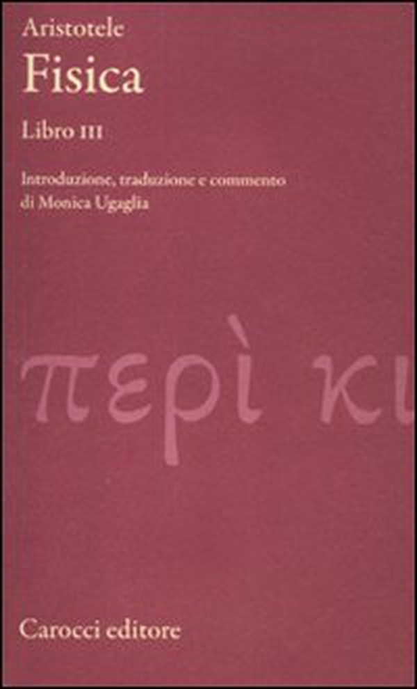 Fisica. Libro III. Testo greco a fronte - Librerie.coop