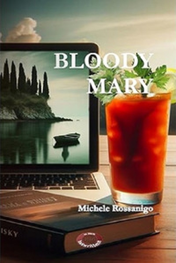 Bloody Mary - Librerie.coop Bloody Mary - Librerie.coop