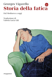 Storia della fatica - Librerie.coop Storia della fatica - Librerie.coop
