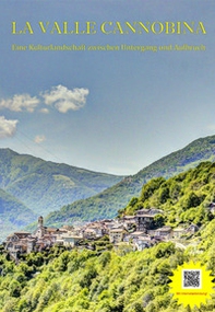 La Valle Cannobina-Eine Kulturlandschaft zwischen Untergang und Aufbruch - Librerie.coop