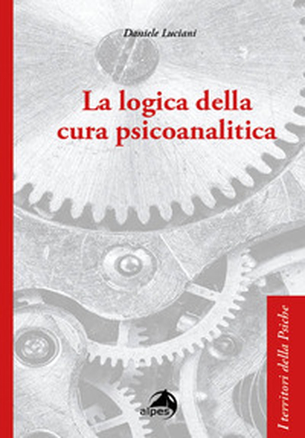 La logica della cura psicoanalitica - Librerie.coop La logica della cura psicoanalitica - Librerie.coop