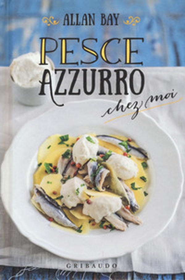 Pesce azzurro chez moi - Librerie.coop Pesce azzurro chez moi - Librerie.coop