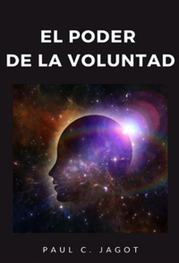 El poder de la voluntad - Librerie.coop El poder de la voluntad - Librerie.coop