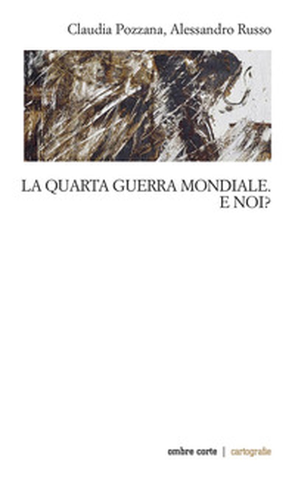 La quarta guerra mondiale. E noi? - Librerie.coop La quarta guerra mondiale. E noi? - Librerie.coop