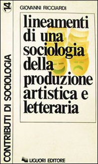 Lineamenti di una sociologia della produzione artistica e letteraria - Librerie.coop Lineamenti di una sociologia della produzione artistica e letteraria - Librerie.coop