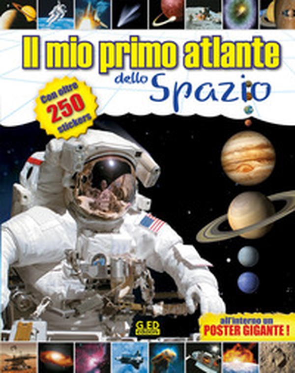Il mio primo atlante dello spazio - Librerie.coop Il mio primo atlante dello spazio - Librerie.coop