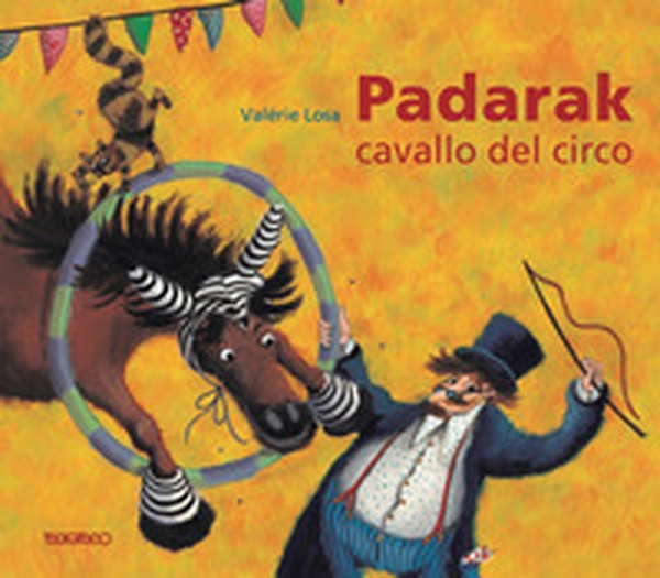 Padarak, cavallo del circo - Librerie.coop Padarak, cavallo del circo - Librerie.coop