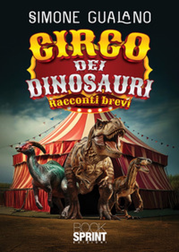 Circo dei dinosauri - Librerie.coop Circo dei dinosauri - Librerie.coop