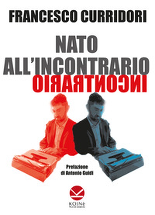 Nato all'incontrario - Librerie.coop Nato all'incontrario - Librerie.coop