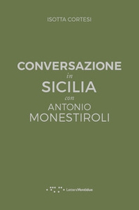 Conversazione in Sicilia con Antonio Monestiroli - Librerie.coop