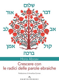 Crescere con le radici delle parole ebraiche - Librerie.coop
