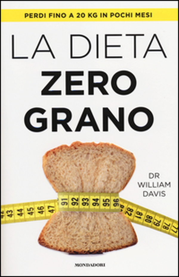 La dieta zero grano - Librerie.coop La dieta zero grano - Librerie.coop