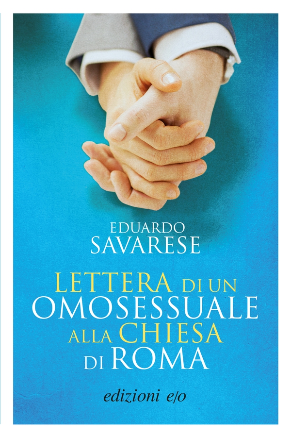 Lettera di un omosessuale alla Chiesa di Roma - Librerie.coop Lettera di un omosessuale alla Chiesa di Roma - Librerie.coop