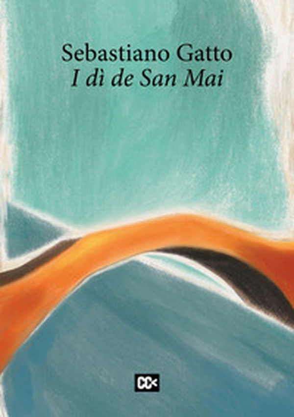 I dì de San Mai - Librerie.coop I dì de San Mai - Librerie.coop
