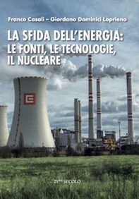 La sfida dell'energia: le fonti, le tecnologie, il nucleare - Librerie.coop