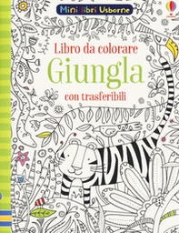 Giungla. Con trasferibili - Librerie.coop Giungla. Con trasferibili - Librerie.coop