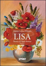 Lisa. Storia di una donna - Librerie.coop