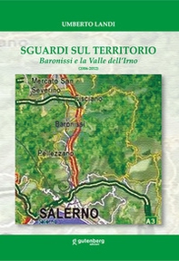Sguardi sul territorio. Baronissi e la Valle dell'Irno (2006-2012) - Librerie.coop