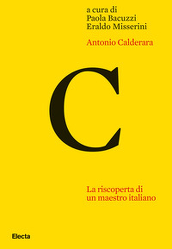Antonio Calderara. La riscoperta di un maestro italiano - Librerie.coop Antonio Calderara. La riscoperta di un maestro italiano - Librerie.coop