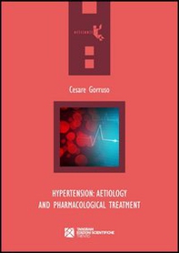 Hypertension. Artiology and pharmacological treatment - Librerie.coop