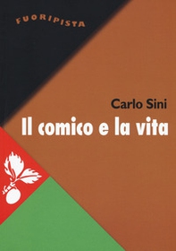 Il comico e la vita - Librerie.coop