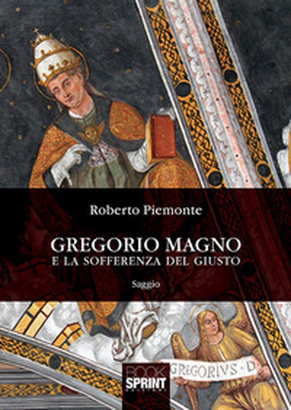 Gregorio Magno e la sofferenza del giusto - Librerie.coop Gregorio Magno e la sofferenza del giusto - Librerie.coop