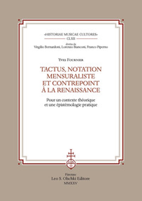 Tactus, notation mensuraliste et contrepoint à la Renaissance. Pour un contexte théorique et une épistémologie pratique - Librerie.coop Tactus, notation mensuraliste et contrepoint à la Renaissance. Pour un contexte théorique et une épistémologie pratique - Librerie.coop