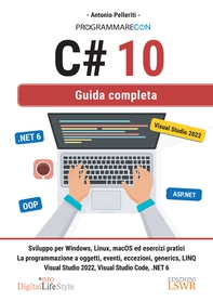 Programmare con C# 10 - Guida completa - Librerie.coop Programmare con C# 10 - Guida completa - Librerie.coop