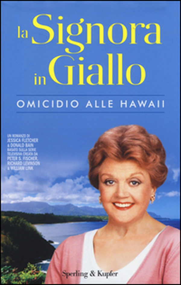 Omicidio alle Hawaii. La signora in giallo - Librerie.coop Omicidio alle Hawaii. La signora in giallo - Librerie.coop