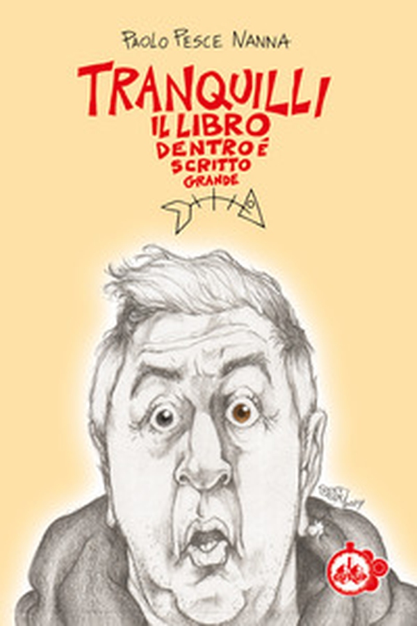 Tranquilli, il libro dentro è scritto grande - Librerie.coop Tranquilli, il libro dentro è scritto grande - Librerie.coop