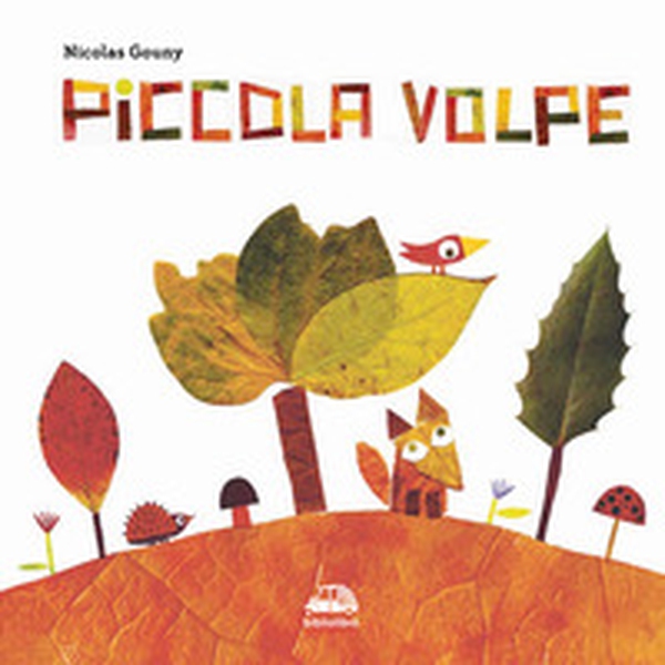 Piccola volpe - Librerie.coop Piccola volpe - Librerie.coop