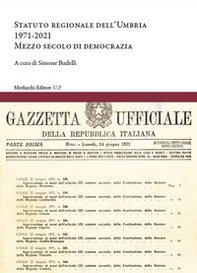 Statuto regionale dell'Umbria (1971-2021). Mezzo secolo di democrazia - Librerie.coop