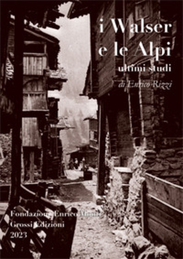 I Walser e le Alpi. Ultimi studi - Librerie.coop I Walser e le Alpi. Ultimi studi - Librerie.coop