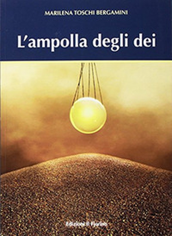 L'ampolla degli dei - Librerie.coop L'ampolla degli dei - Librerie.coop