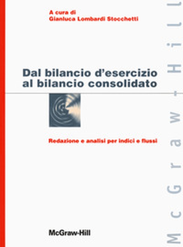 Dal bilancio d'esercizio al bilancio consolidato - Librerie.coop Dal bilancio d'esercizio al bilancio consolidato - Librerie.coop
