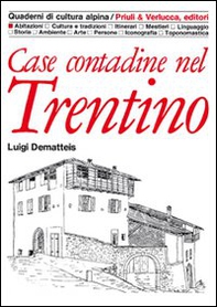 Case contadine del Trentino - Librerie.coop