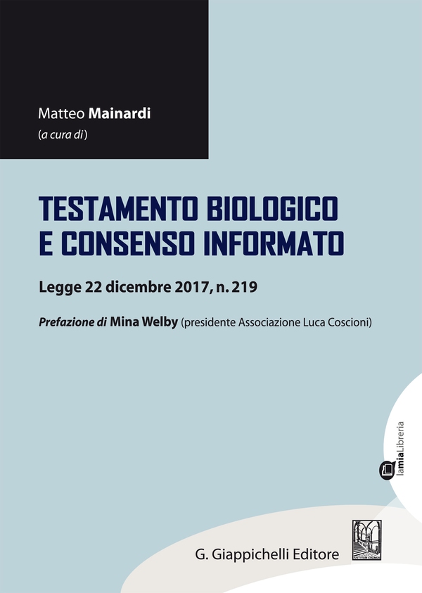 Testamento biologico e consenso informato - Librerie.coop Testamento biologico e consenso informato - Librerie.coop