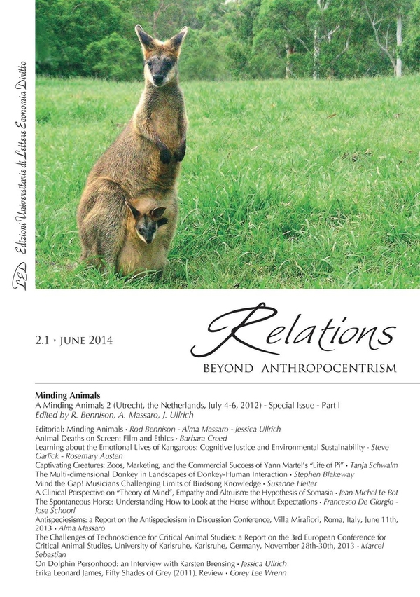 Relations. Beyond Anthropocentrism. Vol. 2 No. 1 (2014). Minding Animals: Part I - Librerie.coop Relations. Beyond Anthropocentrism. Vol. 2 No. 1 (2014). Minding Animals: Part I - Librerie.coop