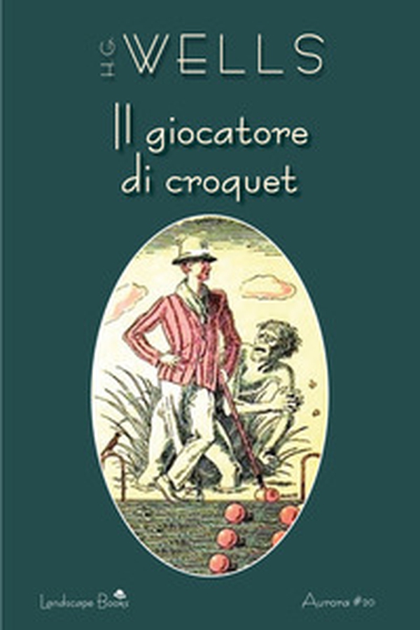 Il giocatore di croquet - Librerie.coop Il giocatore di croquet - Librerie.coop