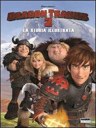 Dragon Trainer 2. La storia illustrata - Librerie.coop