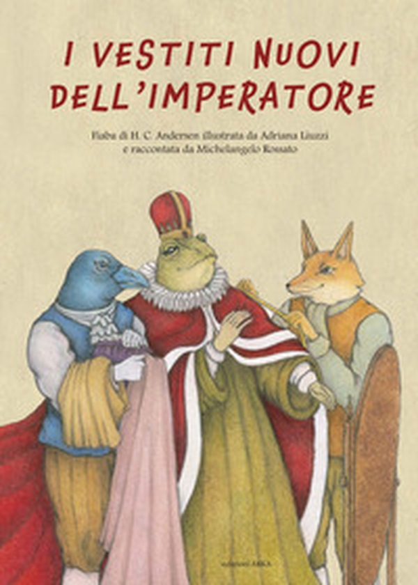 I vestiti nuovi dell'imperatore da H.C. Andersen - Librerie.coop I vestiti nuovi dell'imperatore da H.C. Andersen - Librerie.coop