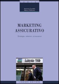 Marketing assicurativo. Strategie, relazioni, e-insurance - Librerie.coop Marketing assicurativo. Strategie, relazioni, e-insurance - Librerie.coop