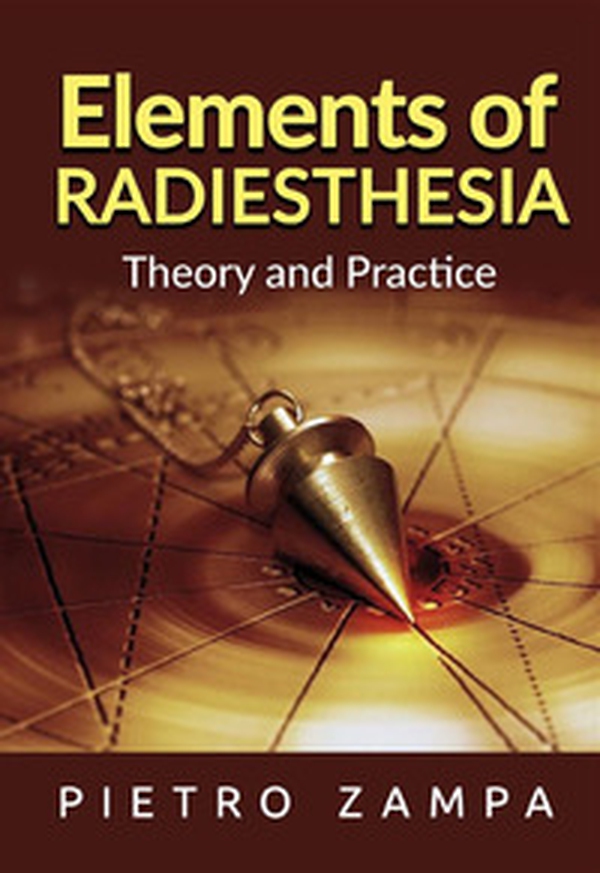 Elements of radiesthesia. Theory and practice - Librerie.coop Elements of radiesthesia. Theory and practice - Librerie.coop
